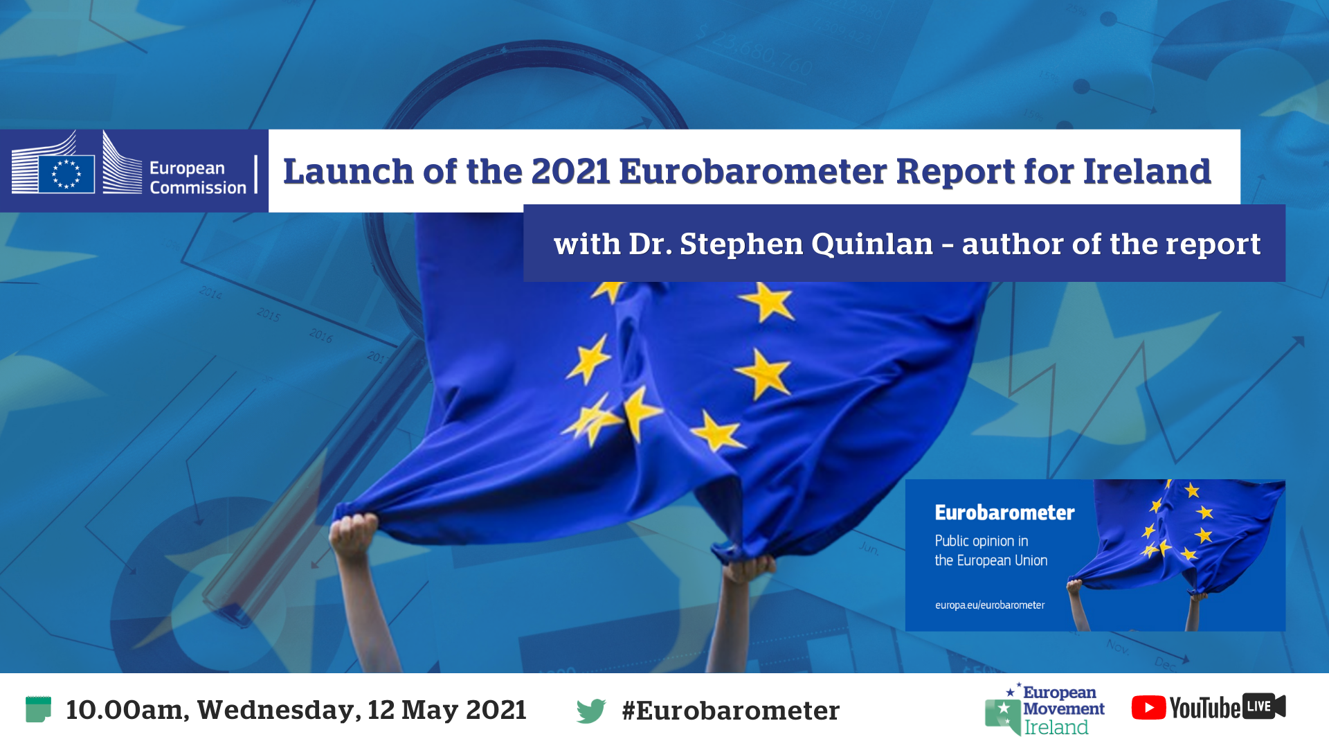 Image of hands holding the European flag with the text: Launch of the 2021 Eurobarometer report for Ireland