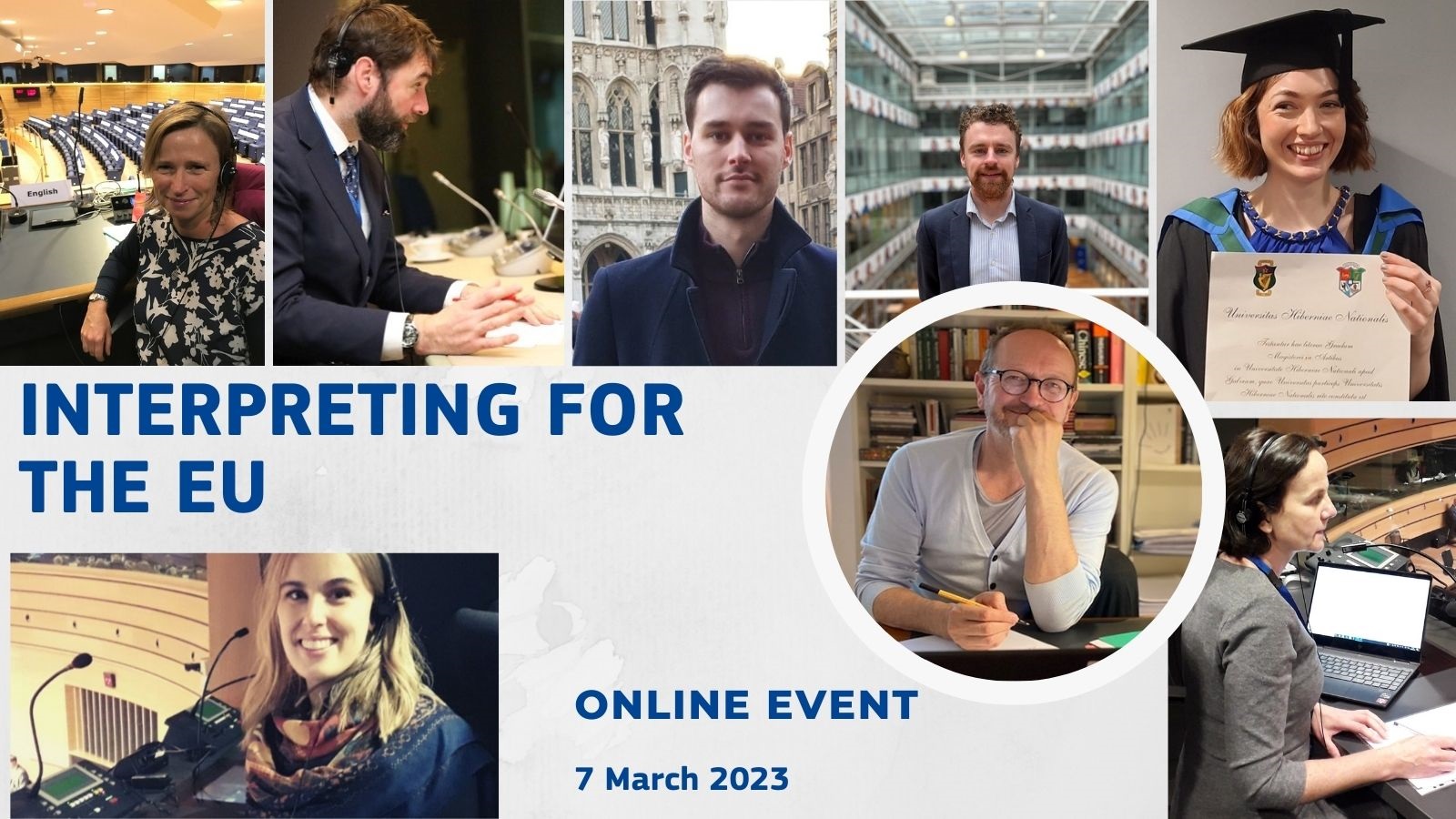 Image promoting the event on interpretation in the EU institutions of 7 March 2023 with photos of different Irish interpreters working in the EU institutions