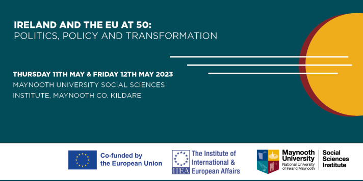 Promo visual for the Maynooth University Europe Day 2023 conference: Ireland and the EU at 50: politics, policy and transformation