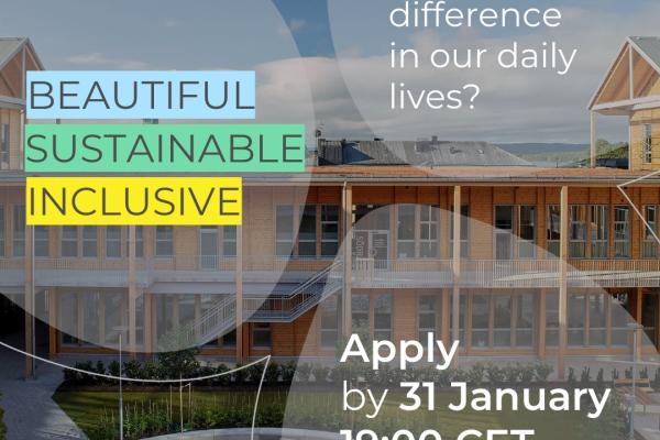 Image showing background of buildings with text: Beautiful, sustainable, inclusive. Ready to make a difference in our daily lives? Apply by 31 January, 19:00 CET. #NewEuropeanBauhaus
