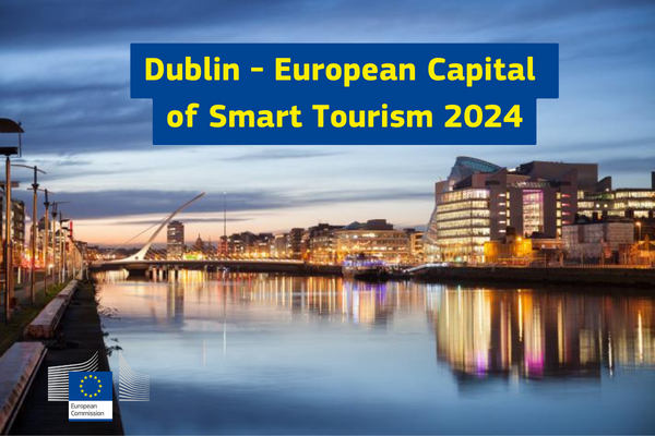 Image of Dublin quays and Convention Centre with text: Dublin: European Capital of Smart Tourism 2024